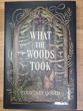 What the Woods Took - Owlcrate
